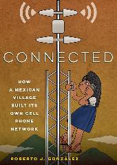 Connected: How a Mexican Village Built Its Own Cell Phone Network